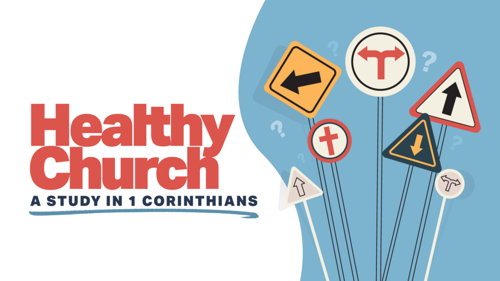 Healthy Church: Everything in Love
