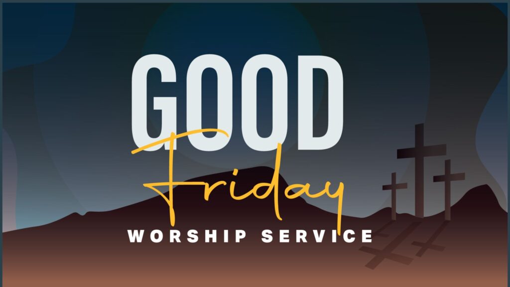 Good Friday, April 18, 2025, John 20:1-10