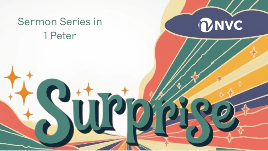 SURPRISE! 1 Peter 3: 1-7, The Hope of Marriage, November 2, 2025