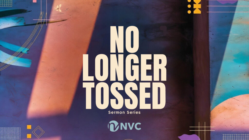 No Longer Tossed, ‘All Things New’, January 4, 2026, Revelation 21: 1-5