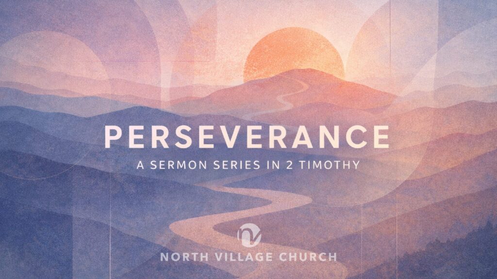 Perseverance: Prepared, 2 Timothy 2:14-26, May 10, 2026